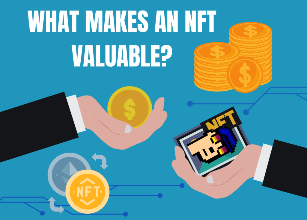 what makes an NFT valuable?